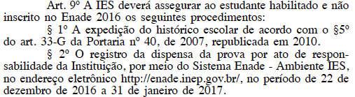 Situação 2 - ALUNO HABILITADO MAS QUE NÃO FOI INSCRITO. Momento do diagnóstico: na emissão do histórico escolar final constará que o aluno está irregular no Enade.