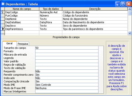 Projeto - Criação das tabelas Dependentes Para criar a próxima tabela, feche a tabela anterior e repita o comando, acesse o Menu Inserir Tabela Insira os campos e