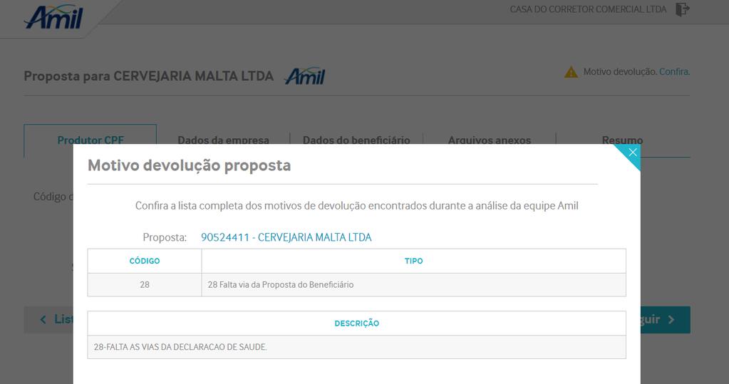 Retificando uma Proposta Nessa tela você consegue visualizar o motivo de devolução da