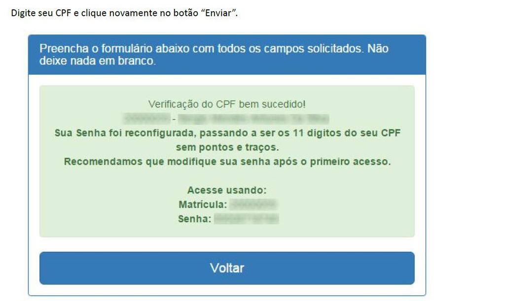 Clique no botão Voltar para retornar a página principal e acessar novamente.