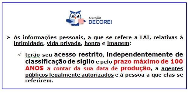 TRATAMENTO DAS INFORMAÇÕES PESSOAIS O tratamento das informações PESSOAIS deve ser feito de forma transparente e COM RESPEITO À