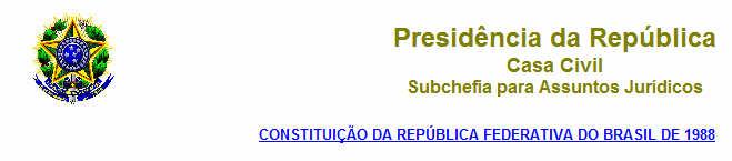 Constituição da República Federativa do Brasil 1988 Art. 206.