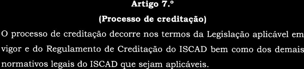 3. Os alunos podem, à sua escolha, submeter-se ou não ao regime de avaliação contínua, desde que o faça de forma expressa. 4.