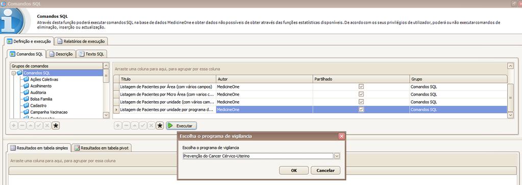 HANSENÍASE) PROCESSAR ACESSAR FERRAMENTAS COMANDOS SQL LISTAGEM DE PACIENTES POR UNIDADE POR PROGRAMA DE