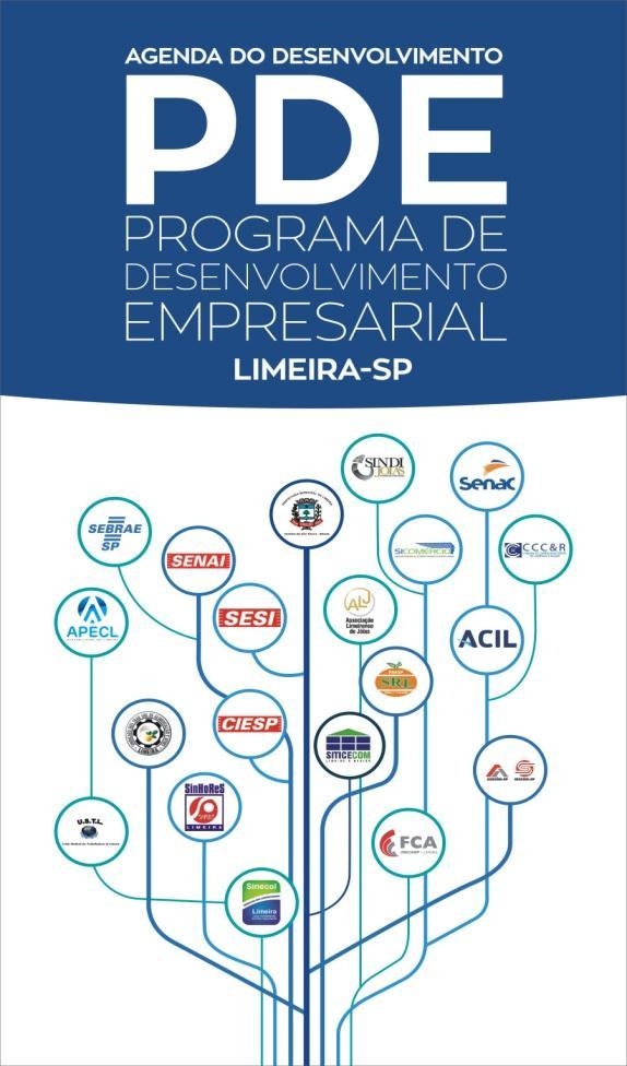 PDE Programa de Desenvolvimento ACIL Associação Comercial e Industrial de Limeira ALJ Associação Limeirense de Jóias APECL - Associação Profissional das Empresas Contábeis e Contabilistas de Limeira