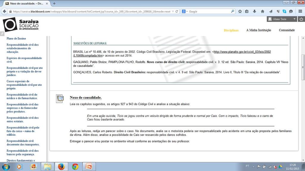 4) Criando Atividades Significativas São leituras necessárias para a resolução da atividade. Obs.