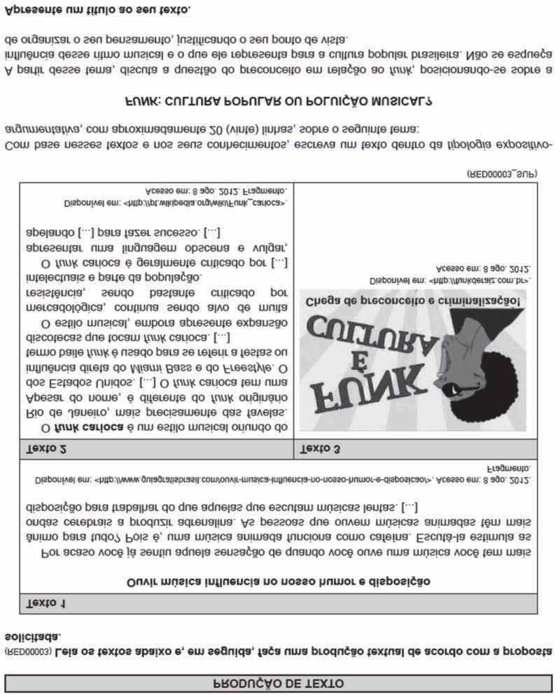 3º/4º ano EM Buscando, ainda, uma maior aproximação com a realidade sociocultural dos estudantes, a proposta do 3º/4º ano do Ensino Médio elencou como objeto de discussão o Funk, estilo musical que