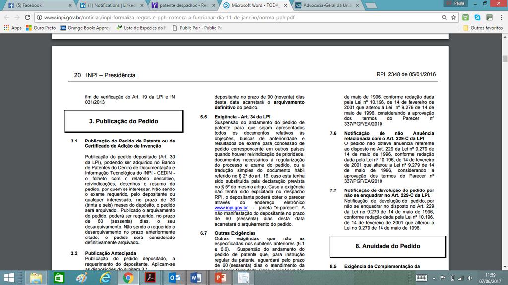 Devolução para o INPI Emissão de Pareceres/Exigências Indeferimento.