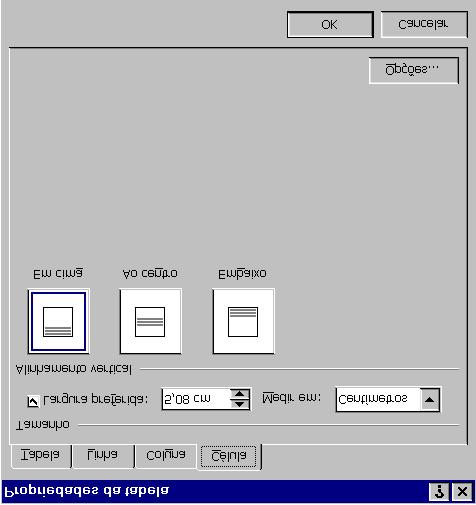 Capítulo 5- Concepção de Tabelas Formatar uma célula: 1. Seleccionar a célula ou colocar o ponto de inserção na célula a formatar. 2. Escolher a opção Propriedades da Tabela do menu Tabela. 3.