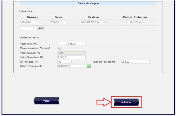 P R E E N C H E N D O A S O L I C I T A Ç Ã O D E P A R C E L A M E N T O Em DADOS DA VIAGEM, confira o número da reserva, o valor total, o navio, a data do embarque, o valor a ser financiado, o qual