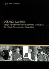 URBANO DUARTE: IGREJA, APOSTOLADO DE