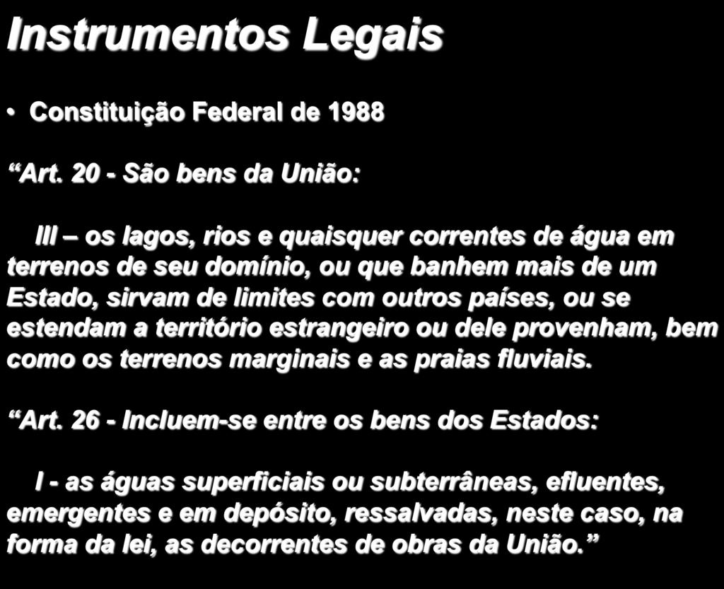 Instrumentos Legais Constituição Federal de 1988 Art.