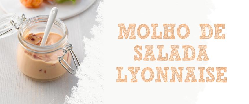 Receita: Molho Lyonnaise de Salada Saladas caem muito bem com o calor e, pelo menos aqui em casa, a salada se torna um prato principal em vários jantares durante a semana, pois é uma delícia e