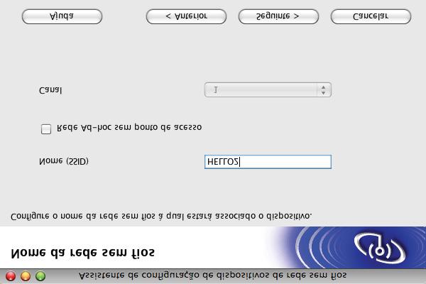 Configuração da comunicação sem fio para o Macintosh usando o aplicativo instalador da Brother "SETUP" é o SSID padrão da máquina. Não selecione esse SSID.