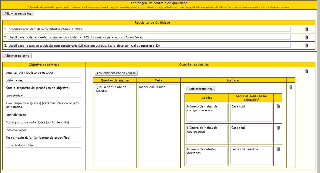 Qualidade Definir a abordagem para o controle da qualidade a ser adotada no projeto. Registre os requisitos de qualidade para o projeto.