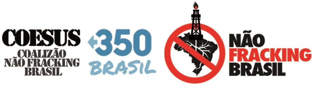 Faça parte da Coalizão Não Fracking Brasil e garanta o futuro do meio ambiente, da água, energia sustentável e da força