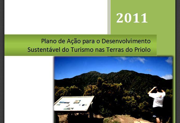RESULTADOS Diagnóstico técnico e participado sobre o turismo e a sua sustentabilidade no território Estratégia para o desenvolvimento do turismo Plano de Ação (2012-2016) para o