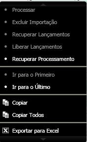 executar os seguintes processos: Processar o arquivo; Liberar o Lançamento;