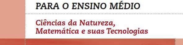 Didática e Metodologia para o Ensino de Física I Um segundo volume dos PCN+ Ensino Médio foi lançado em 2006, com o título de Orientações Curriculares para