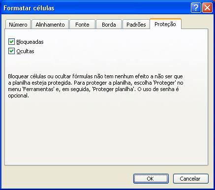 Bloquear células ou ocultar fórmulas não tem nenhum efeito a não ser que a planilha esteja protegida.