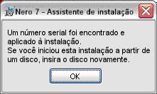 Obtendo o número serial O processo de instalação desta versão anterior do Nero 7 será iniciado automaticamente. 5. Clique no botão para cancelar o processo de instalação. 6.