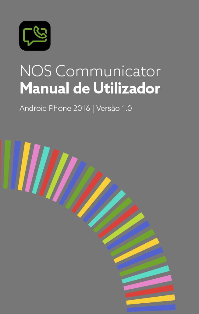 2.2.3.2. Ajuda Manual de utilizador da app Smartphone Android em especifico. Esta informação está diretamente acedível a partir do menu da aplicação em 7.6 após efetuar o login. 2.2.3.3. Diagnóstico de problemas Nesta secção pode ativar as várias opções relativas ao registo de ações para o ajudar no diagnostico de problemas com o seu serviço.