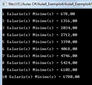 Exemplo 4 De 1 a 10 Salários Mínimos Resultado Uma particularidade apresentada neste exemplo, é a forma de exibição dos