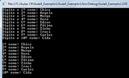 Exemplo 1 Sem uso de Vetor - Resultado Foram digitados os 10 nomes e na