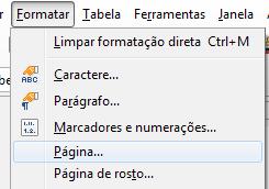 2.7 Formatação da Página Esta opção permite editar as características das páginas do documento como Plano de Fundo, Cabeçado e Rodapé, Bordas, Colunas e outras opções que veremos a seguir.