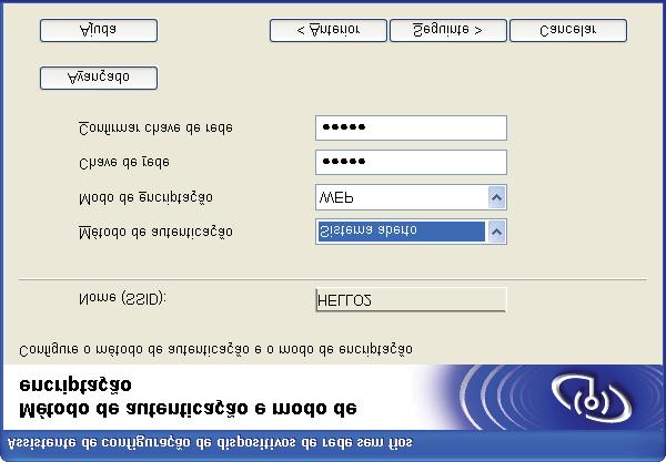 Configuração sem fios para Windows utilizando a aplicação de instalação da Brother o Se a sua rede estiver configurada para Autenticação e Encriptação, será apresentado o seguinte ecrã.