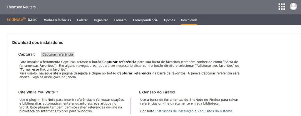 15 2.6 Opções Senha / Endereço de e-mail / Informações do perfil Opções usadas para editar o cadastro de usuário: endereço eletrônico, senha, perfil do usuário etc.