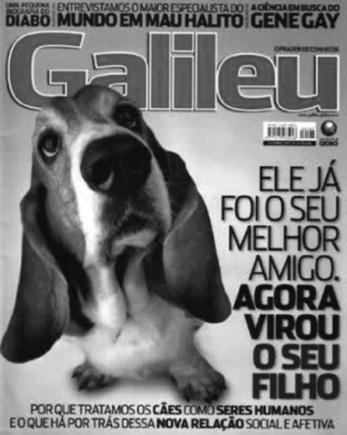 Avaliação de Língua Portuguesa 6º ano do Ensino Fundamental A edição da Revista Galileu de dezembro de 2007 traz informações sobre: (A) A mudança de relação entre o homem e o cão.