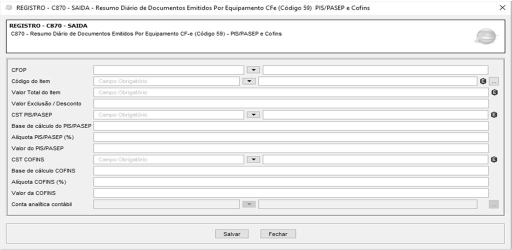 REGISTRO C870: RESUMO DIÁRIO DE DOCUMENTOS EMITIDOS POR EQUIPAMENTO SAT-CF-E (CÓDIGO 59) PIS/PASEP E COFINS Registro para demonstração da receita consolidada e apuração das contribuições sociais, por