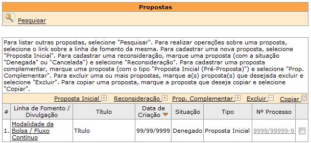 Pedido de reconsideração Caso sua proposta tenha sido denegada ou cancelada em outro momento, existe a possibilidade de ser solicitada uma reconsideração, bastando utilizar a funcionalidade de mesmo