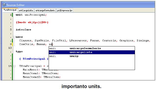 Feito isso, agora volte para o formulário (frmprincipal), use o atalho F12, este alterna entre Form e Unit correspondente ao formulário selecionado.