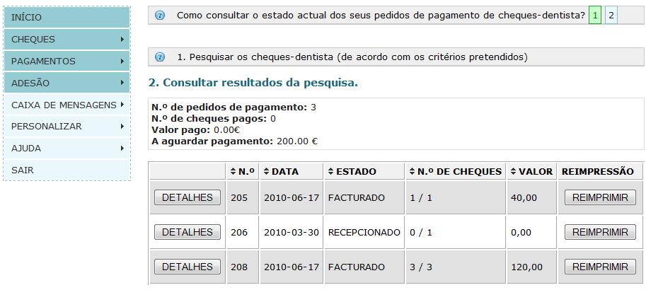 4.2.2 Consultar resultados da pesquisa Clicar para realizar nova pesquisa Clicar para ver detalhes do pedido de pagamento Clicar para reimprimir carta de pedido de