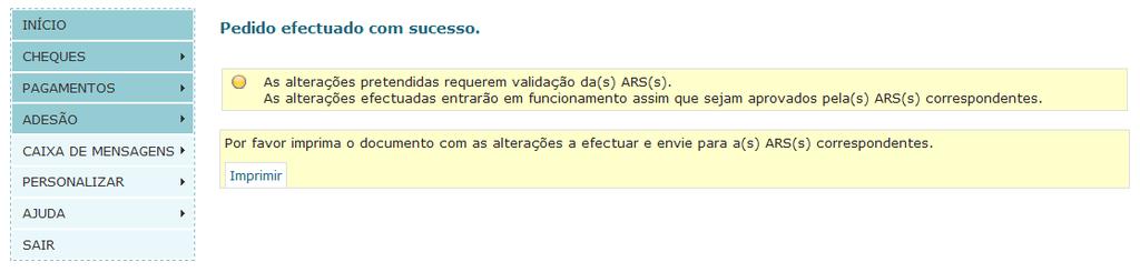 Anterior Cancelar Solicitar Alteração Se ainda pretender alterar algum dado deve selecionar a esta opção e os dados ficarão disponíveis para editar.