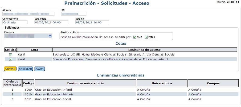 , na pantalla aparece información sobre a Para engadir novas ensinanzas universitarias: Aparece o seguinte número de orde en Orde de preferencia na última fila do cadro Ensinanzas universitarias.