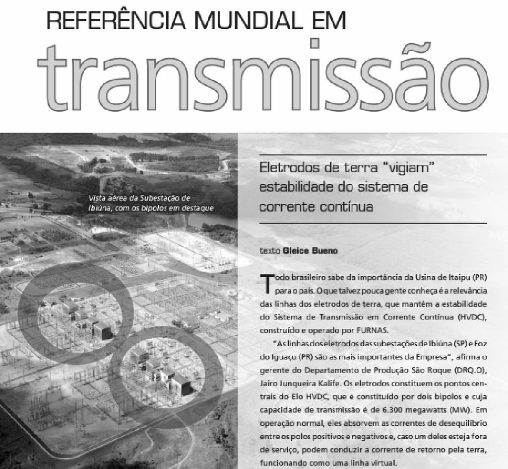 Mais informações... Fonte: http://www.furnas.com.