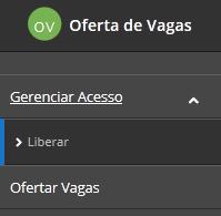 Os colaboradores devem ser liberados pela Mantenedora e somente terão acesso ao Passo 1 e ao Passo 2.