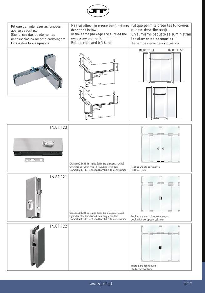 Q System F/785 IN.81.122 Testa para fechadura IN.81.121 / Strike plate for lock IN.81.121 / Cerradero para cerradurain.81.121. GC11 10-12 mm 165 51 33 NEW IN.81.123 Suporte triplo com batente para vidro / Triple support with stooper for glass / Soporte triple com tope para cristal.