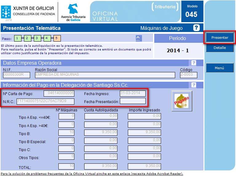 Presentación Unha vez rematada a operación de ingreso deberá facer a presentación da declaración.