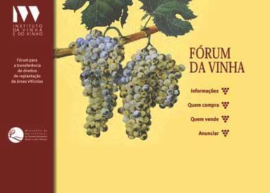 Site Fórum da Vinha Site Forum of Vine Destaques 145 The purpose of this site is to foster contacts between buyers and sellers of Vine Replanting Rights and inform on the rights available for sale.