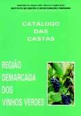 8,904 # Catálogo das Castas - Região Demarcada dos Vinhos Verdes, (1986), edição conjunta do Ministério da Agricultura Pescas e Alimentação,
