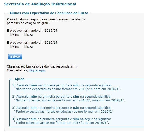 Expectativa de Conclusão (Provável Formando) Questionamento feito ao aluno que