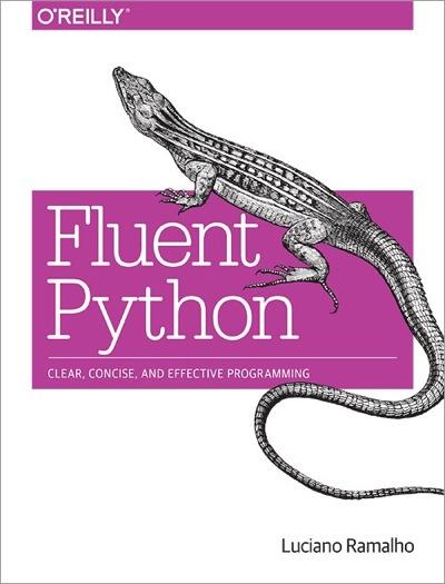 Fluent Python (O Reilly) Early Release: out/2014 First Edition: jul/2015 ~ 700