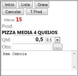 No exemplo ao lado foi lançada apenas metade da pizza do tipo 4 queijos e sem cebola.