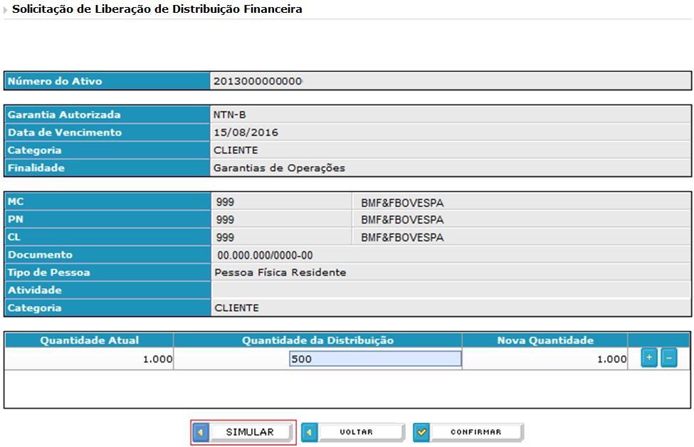 8.2 Requisição de Simulação de Aceite de Distribuição Para solicitar a simulação de uma Requisição de Aceite de