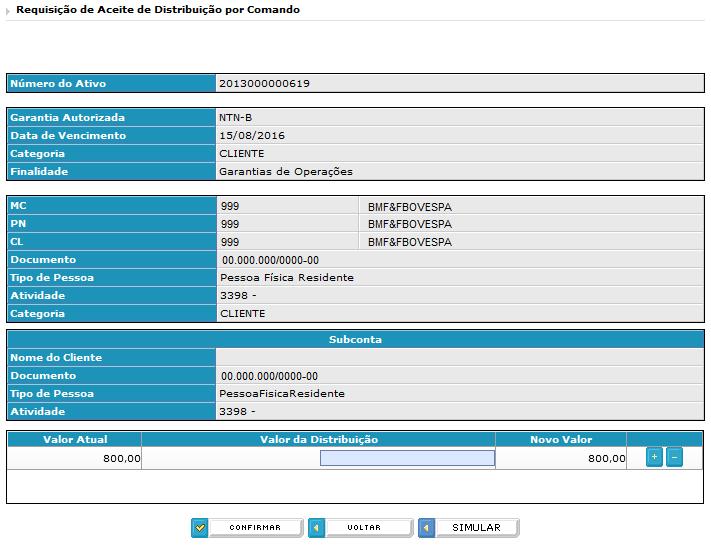 Figura 46 - Requisição de Aceite de Distribuição por Comando > Solicitação de Liberação de Distribuição O usuário deverá identificar o número de ativo da garantia que deseja efetuar a distribuição,