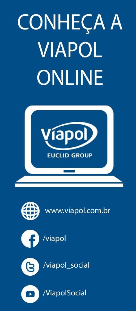 Perfil Viapol A Viapol é referência nacional no desenvolvimento de soluções completas para todas as necessidades da construção civil.
